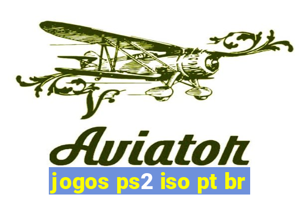 jogos ps2 iso pt br